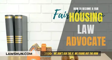 Becoming a Fair Housing Law Advocate: A Guide