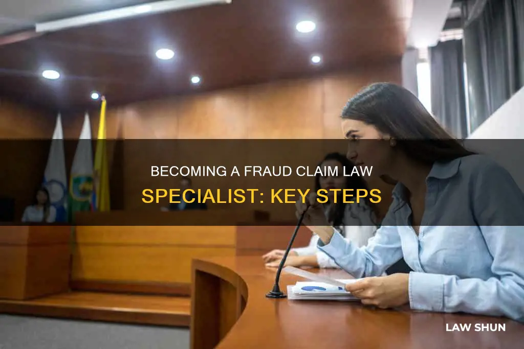 how to become a fraud claim law specialist