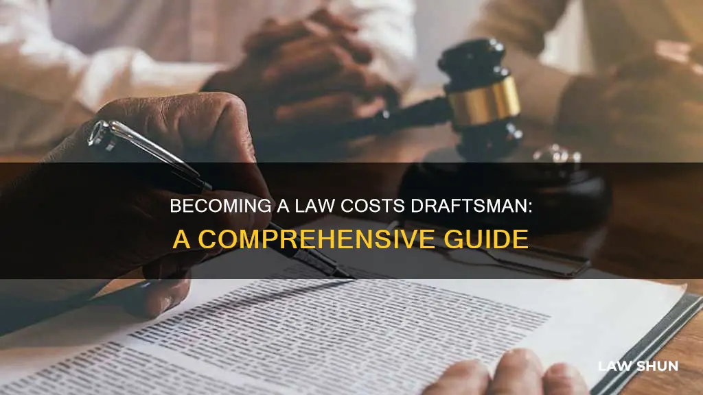 how to become a law costs draftsman