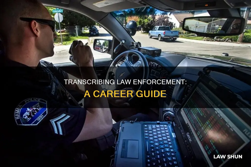 how to become a law enforment transcriber