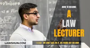 Becoming a Law Lecturer: Qualifications and Experience Needed