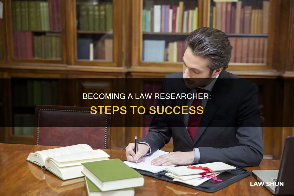 how to become a law researcher