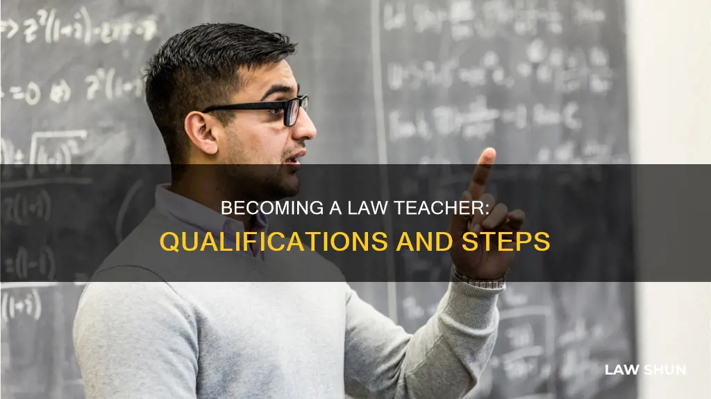 how to become a law teacher