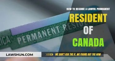 Steps to Becoming a Lawful Canadian Permanent Resident