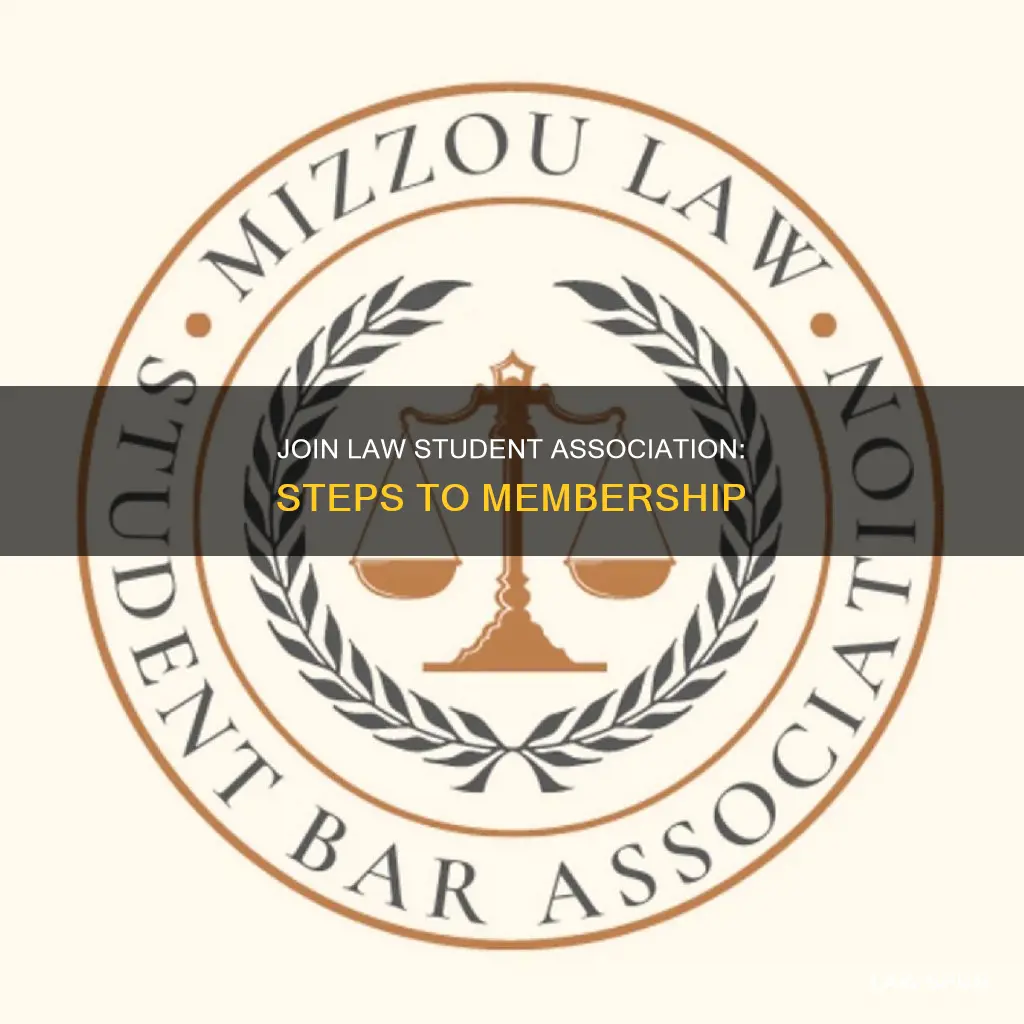 how to become a member of the law student association