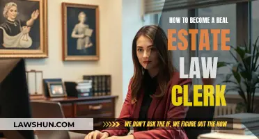 Becoming a Real Estate Law Clerk: A Step-by-Step Guide