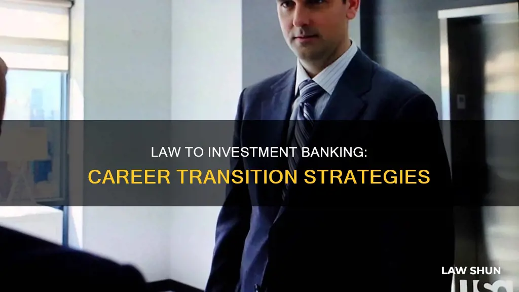 how to become an investment banker with a law degree