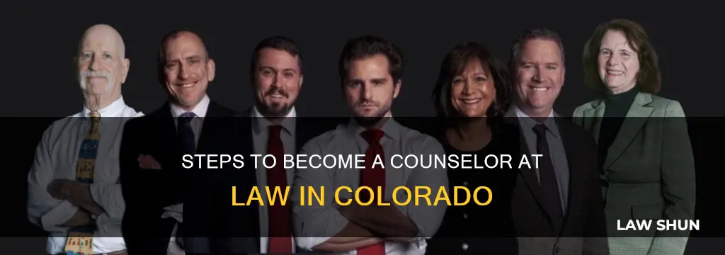 how to become counselor at law in colorado