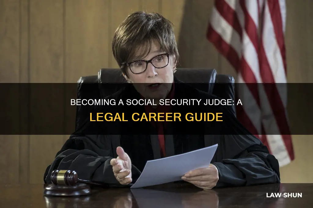 how to become social security administrative law judge