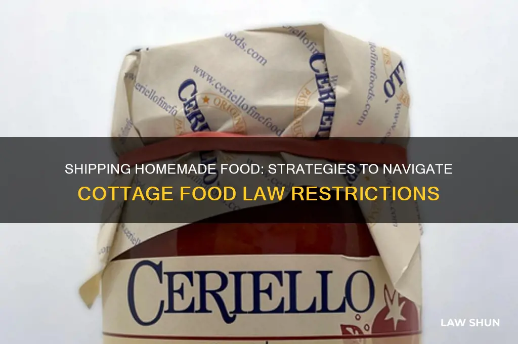 how to bypass cottage food law and ship food products