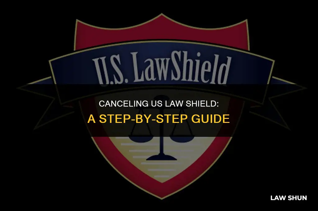 how to cancel us law shield