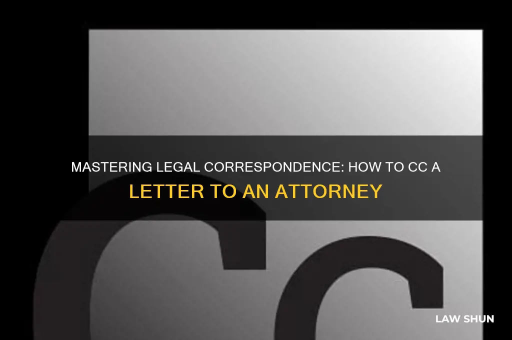 how to cc a letter to the attorney at law