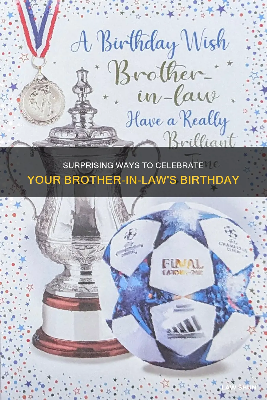 how to celebrate brother in law birthday