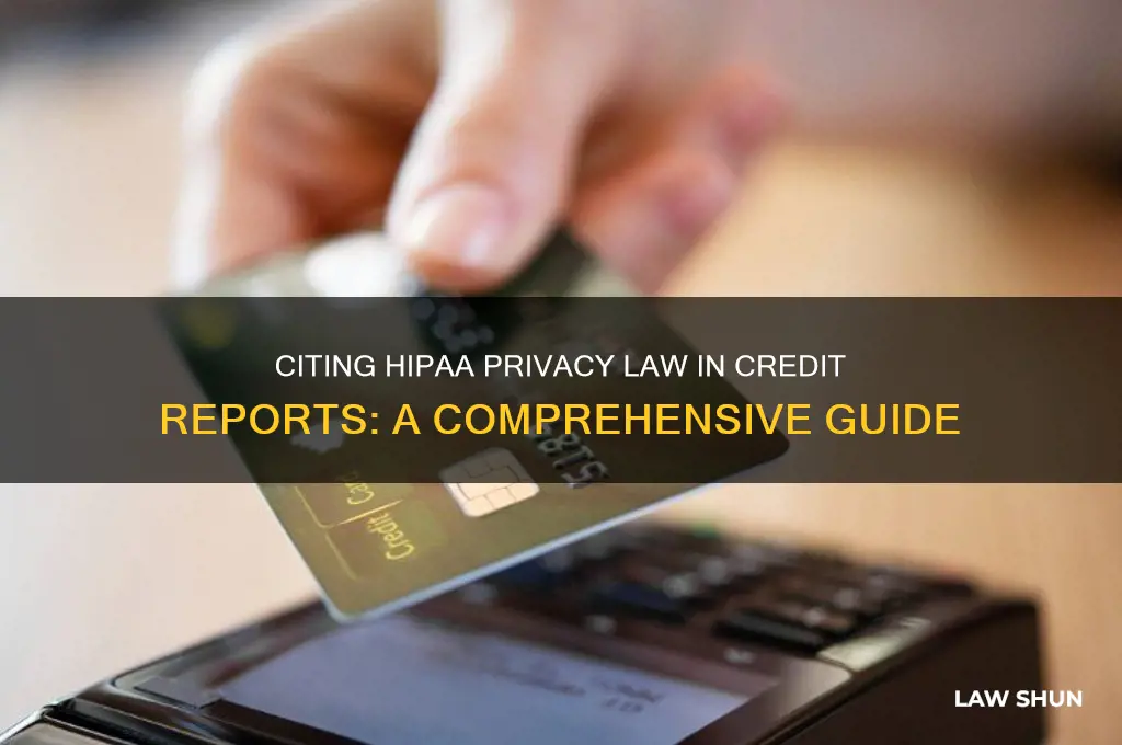 how to cite hipaa privacy law in credit reports