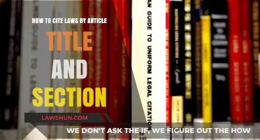 Mastering Legal Citations: Citing Laws by Article Title and Section
