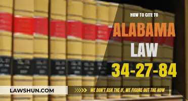 Citing Alabama Law 34-27-84: A Comprehensive Legal Citation Guide