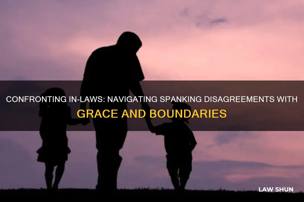 how to confront in laws about spanking your child