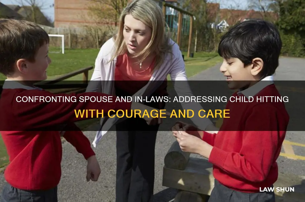 how to confront spouse and in laws about child hitting