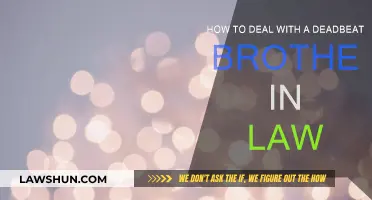 Dealing with a Deadbeat Brother-in-Law: Strategies for Success