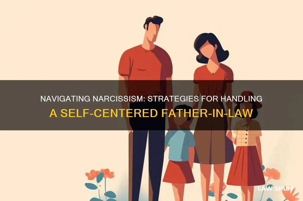 how to deal with a narcissist father in law