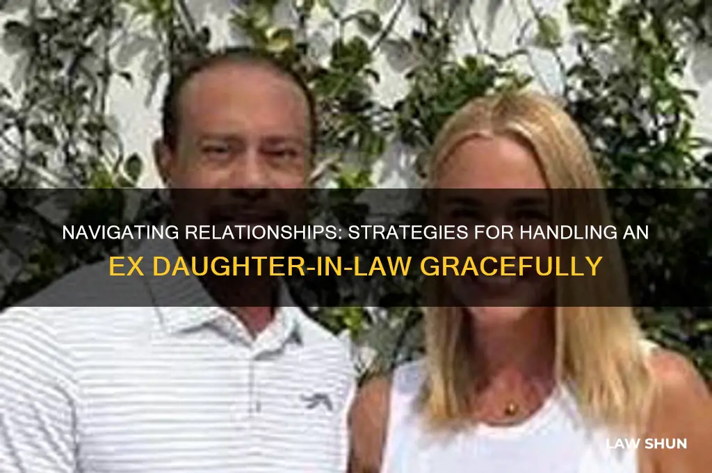 how to deal with an ex daughter-in-law
