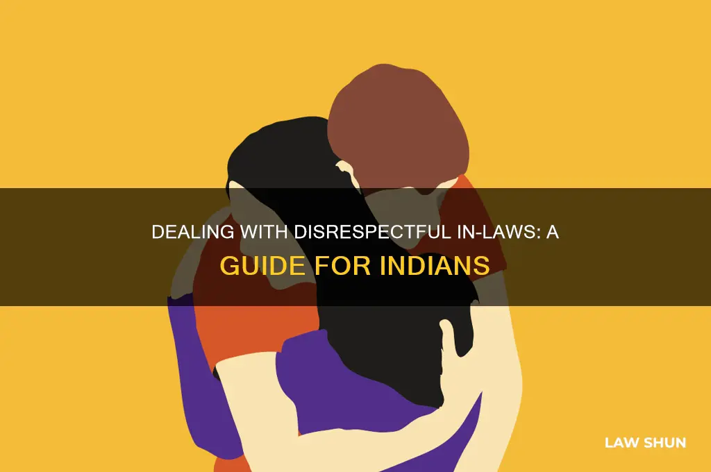 how to deal with disrespectful in laws india