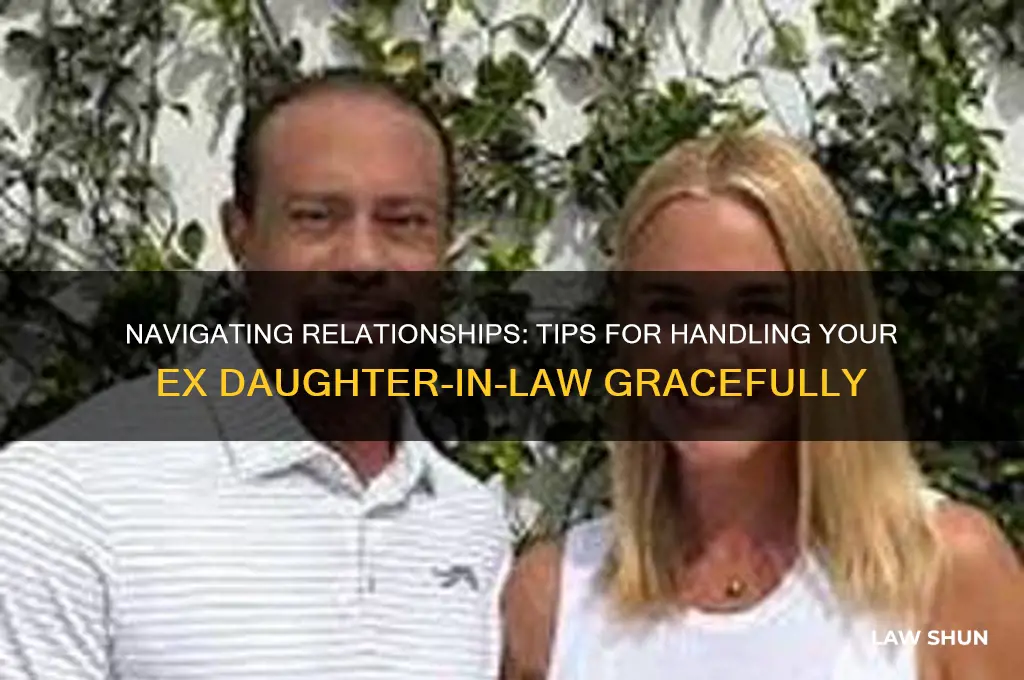 how to deal with ex daughter in law