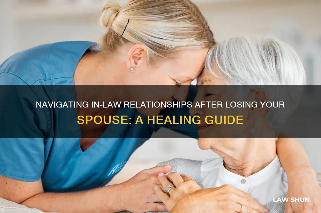 how to deal with in laws after death of spouse