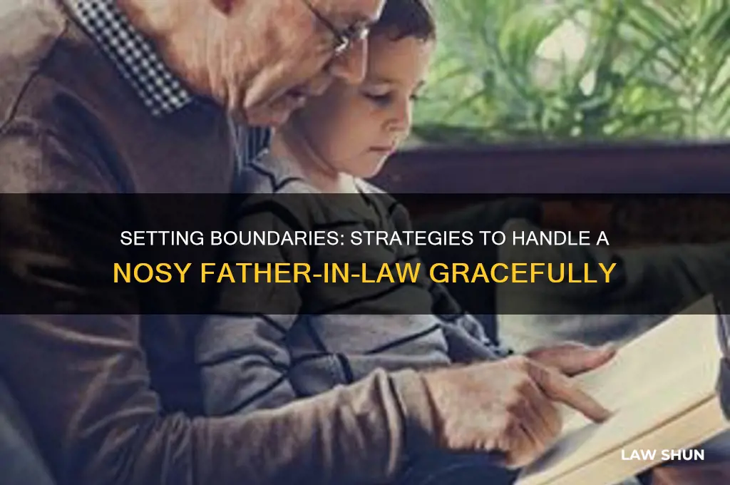 how to deal with nosy father in law
