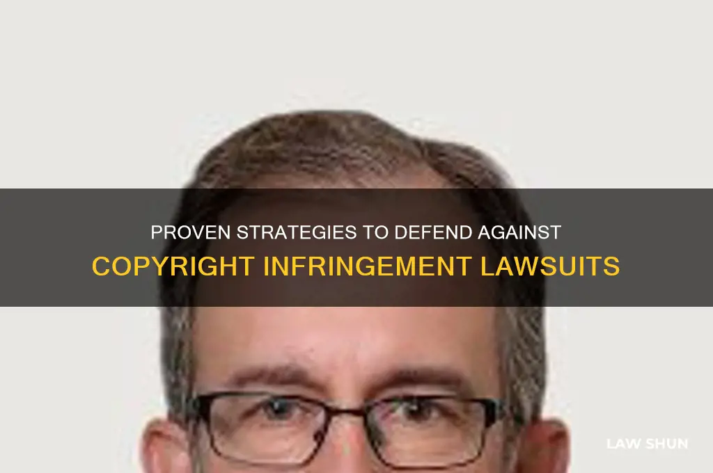 how to defend against copyright infringement in law suit