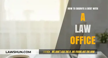 Disputing Debt with a Law Office: A Step-by-Step Guide