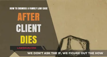 Dismissing a Family Law Case: Client Death