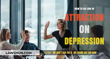 Attracting Positivity: Law of Attraction Techniques to Overcome Depression