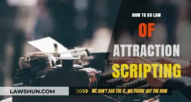 Mastering Law of Attraction Scripting: Write Your Reality with Ease