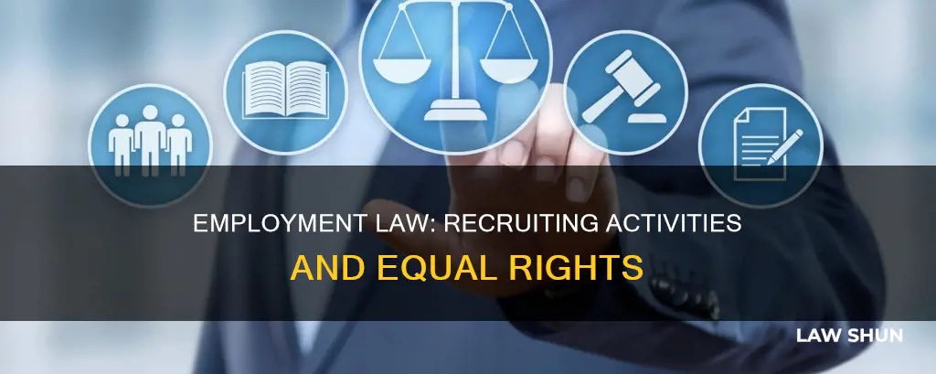 how to equal employment laws apply to recruiting activities