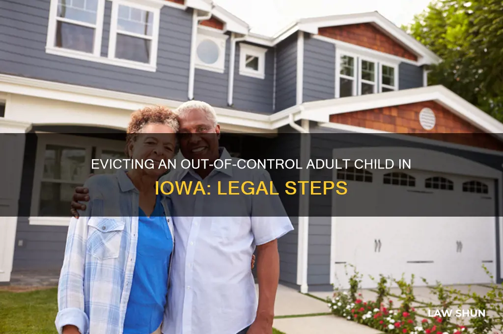 how to evict out of control adult child iowa law