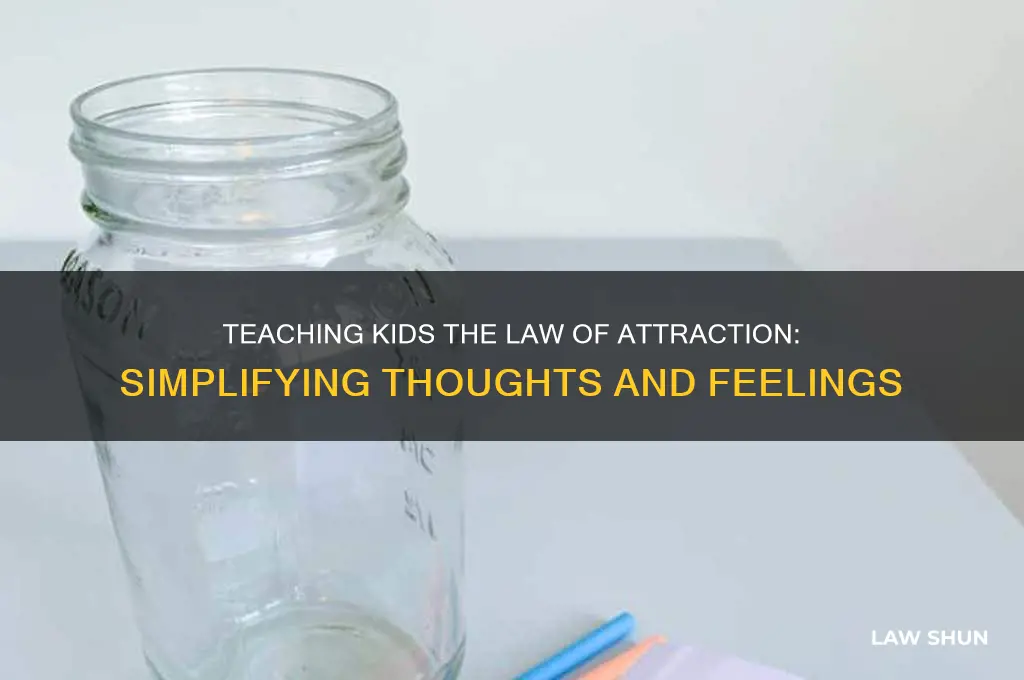 how to explain thought feelings law of attraction to kids