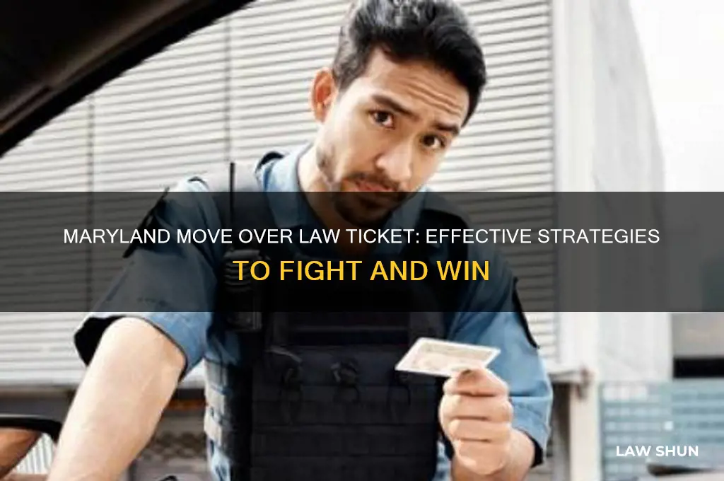 how to fight a ticket for maryland move over law