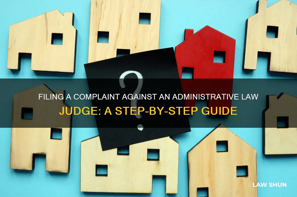 how to file a complaint against an administrative law judge
