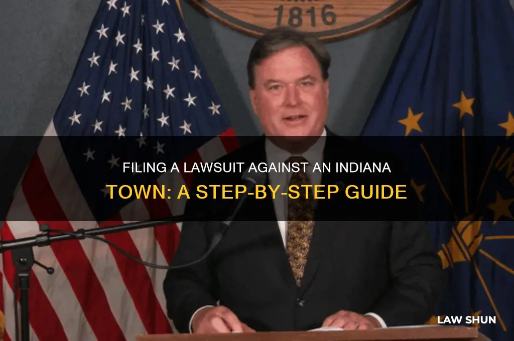how to file a law suit against an indiana town