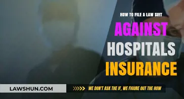Filing a Lawsuit Against Hospital Insurance: A Step-by-Step Guide