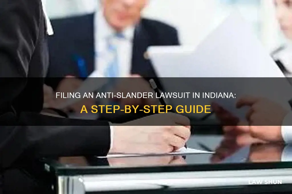how to file anti slander law suite in indiana