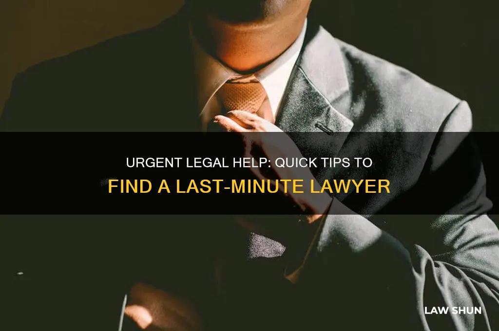 how to find a last minute lawer