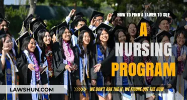 Finding the Right Lawyer to Sue Your Nursing Program: A Guide