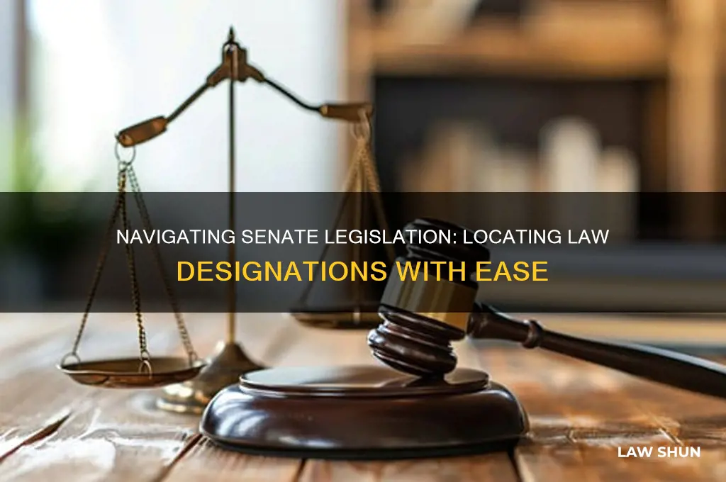 how to find a laws designation in senate