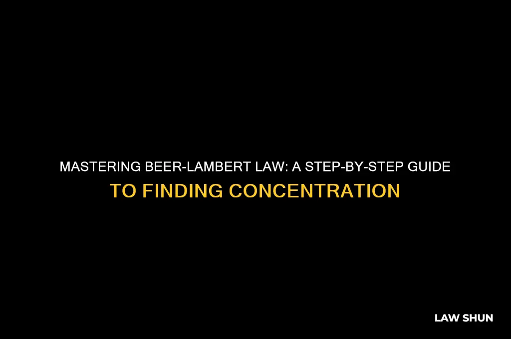 how to find concentration from beer lambert law