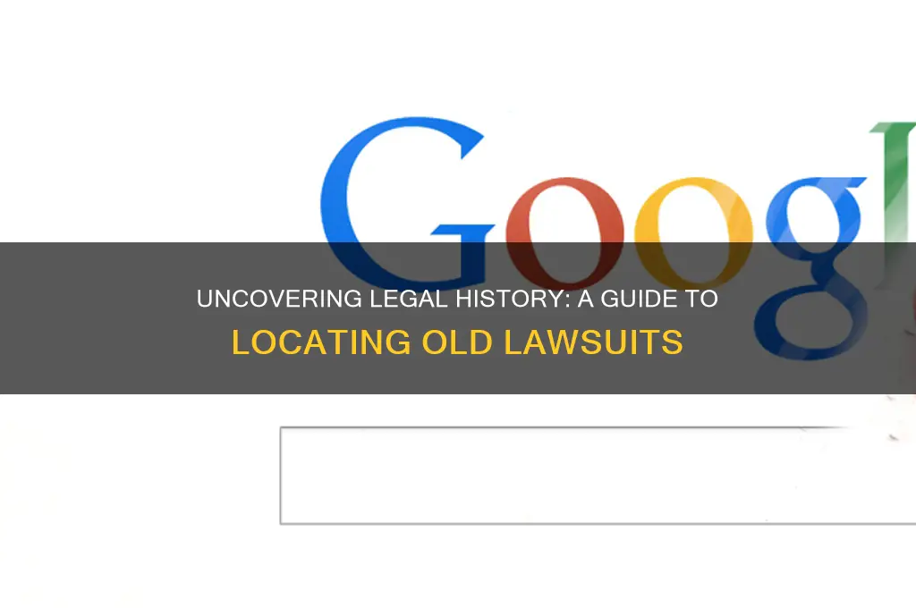 how to find old law suits