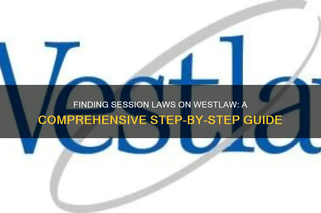 how to find session laws on westlaw
