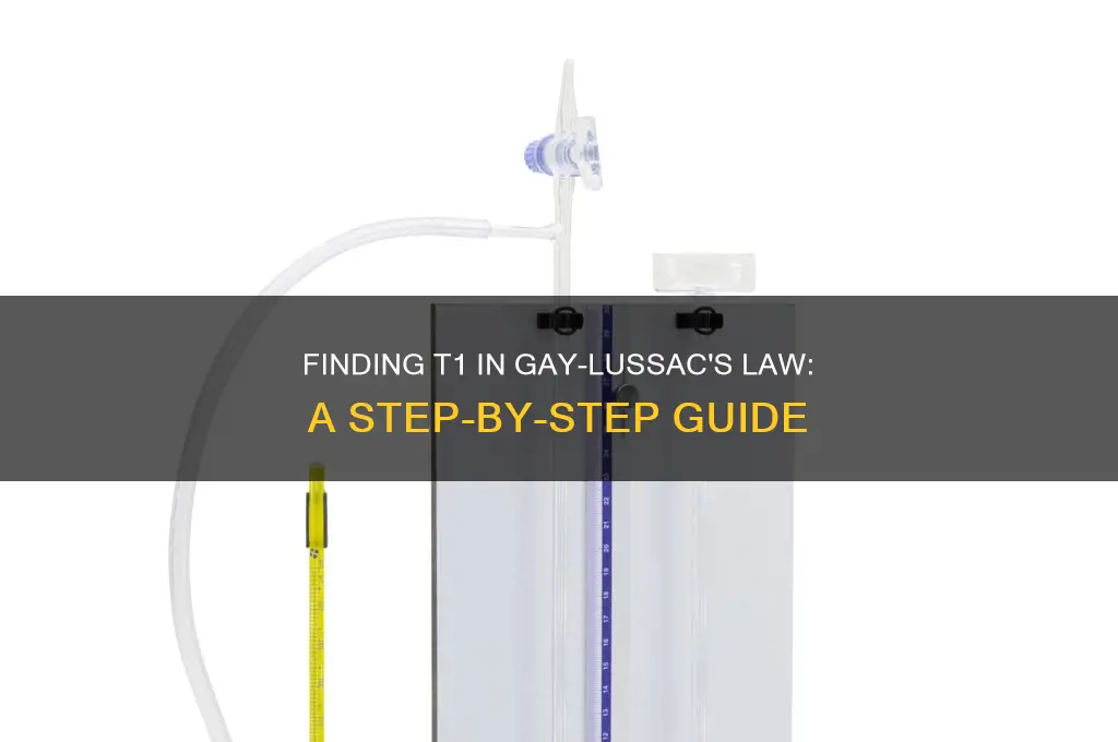 how to find t1 in gay lussac