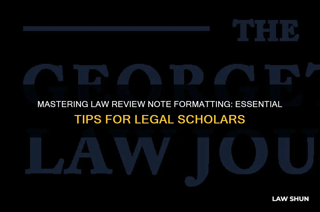 how to format a law review note